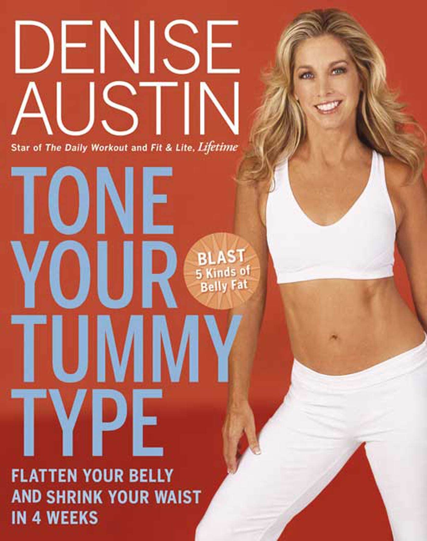 Tone Your Tummy Type: Flatten Your Belly and Shrink Your Waist in Four Weeks book