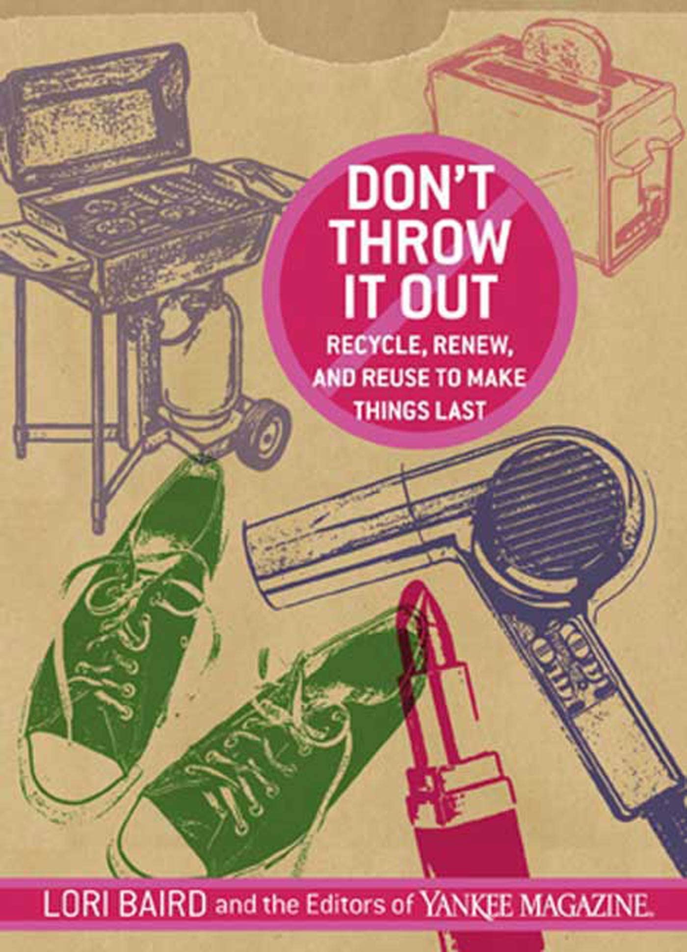 Don't Throw It Out: Recycle, Renew and Reuse to Make Things Last Mathematics