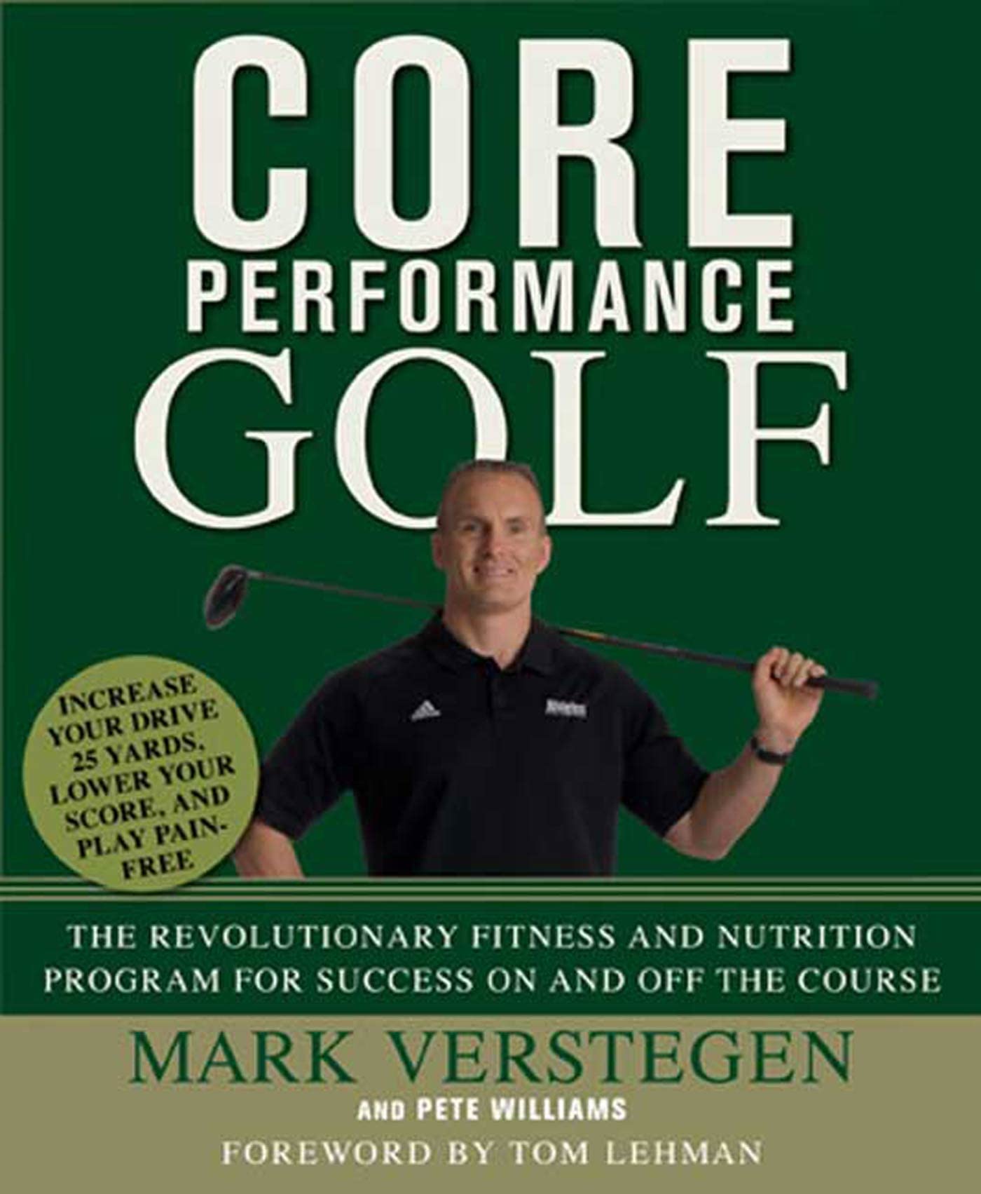 Core Performance Golf: The Revolutionary Training and Nutrition Program for Success on and Off the Course book