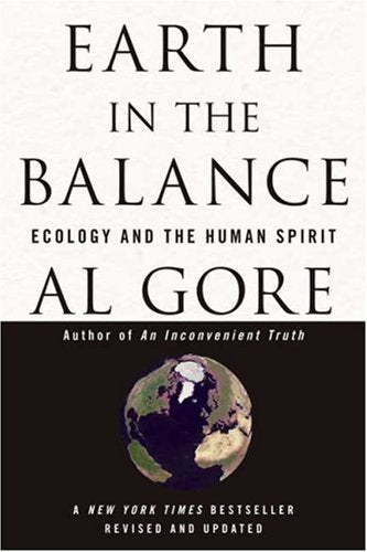 Earth in the Balance: Ecology and the Human Spirit book