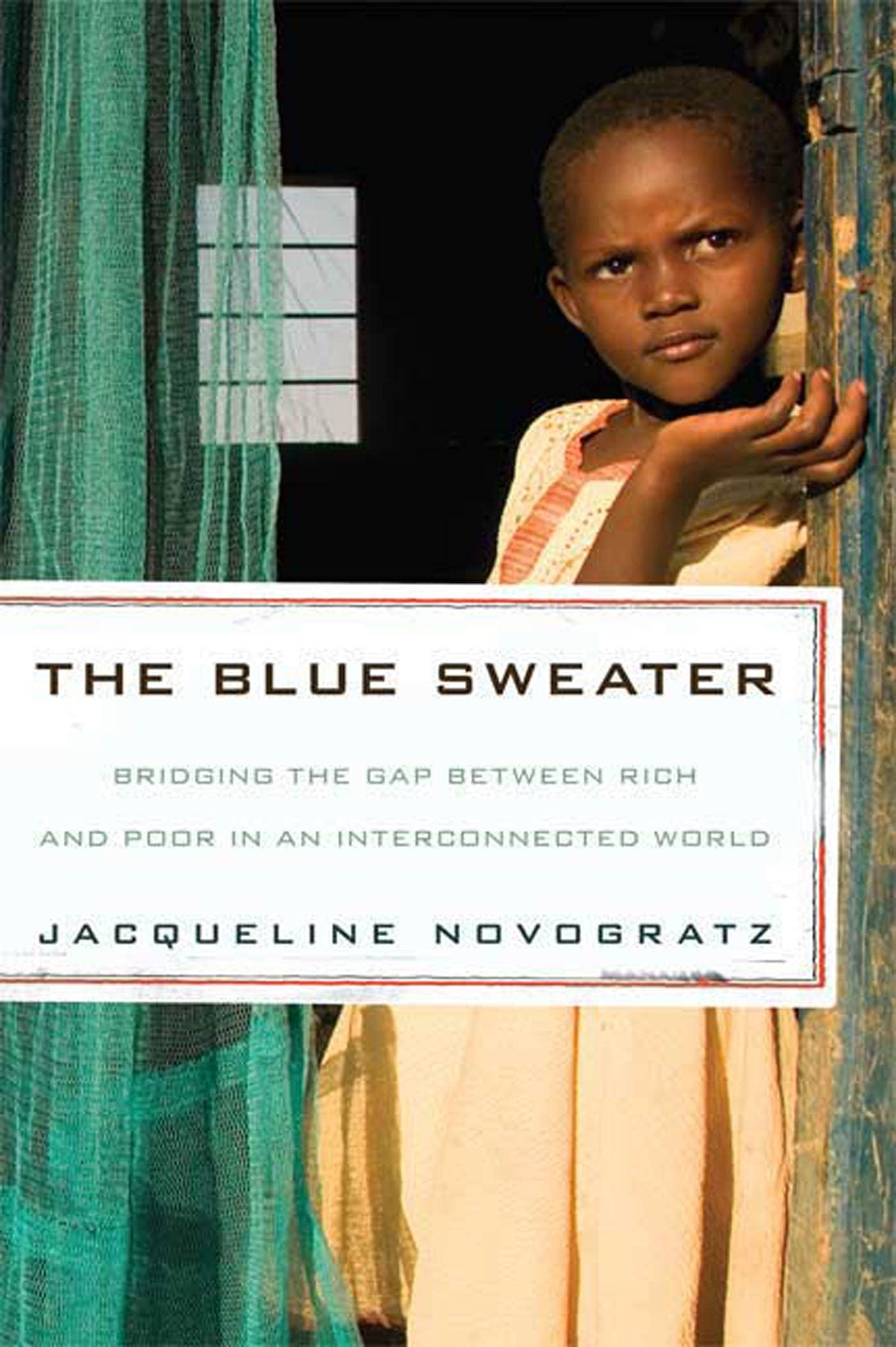The Blue Sweater: Bridging the Gap Between Rich and Poor in an Interconnected World Art & Literature