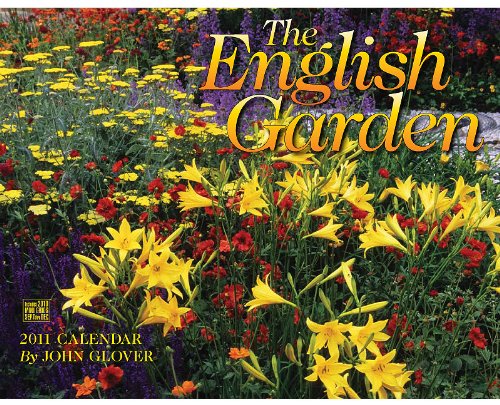 The English Garden 2011 Calendar Garden & Plants