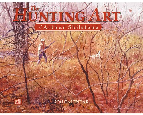 The Hunting Art of Arthur Shilstone 2011 Calendar Film, Art & Culture