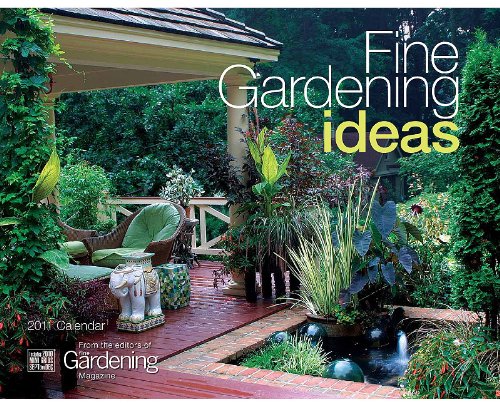 Fine Gardening Ideas 2011 Calendar Garden & Plants