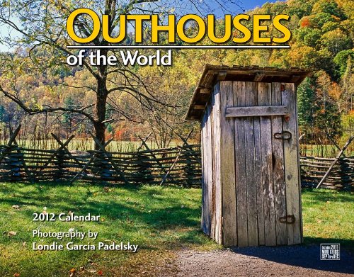 Outhouses of the World 2012 Calendar Home & Household