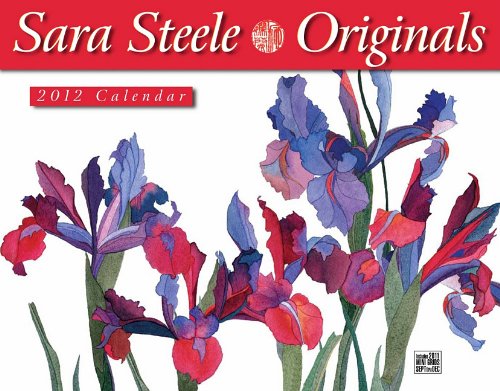 Sara Steele Originals 2012 Calendar Film, Art & Culture