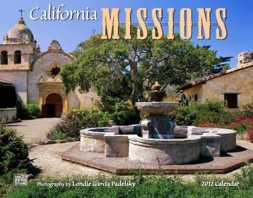 California Missions 2012 Calendar Architecture