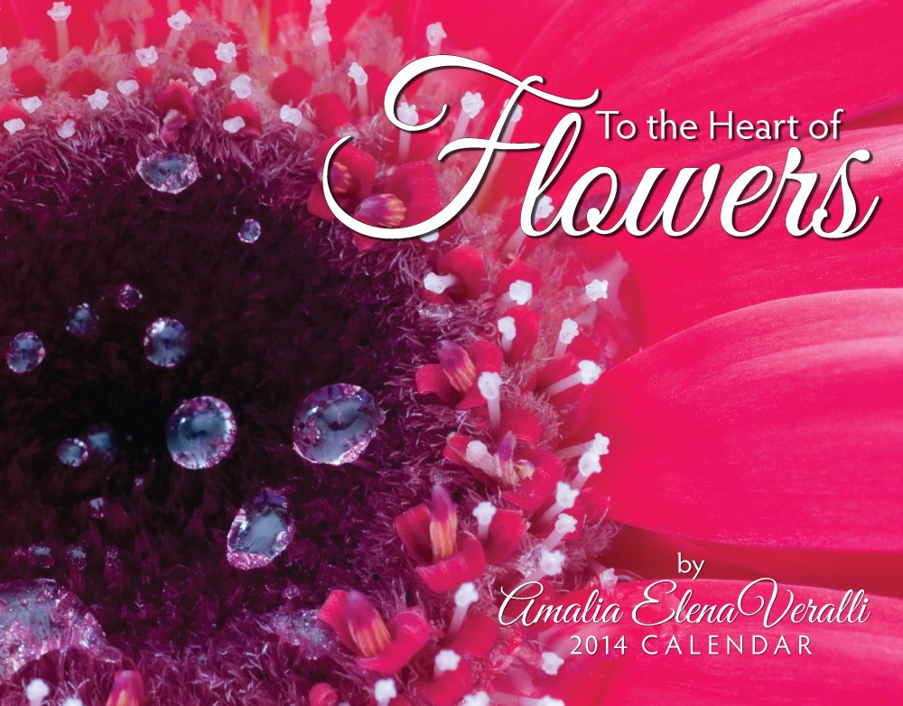 To the Hearts of Flowers 2014 Calendar Books