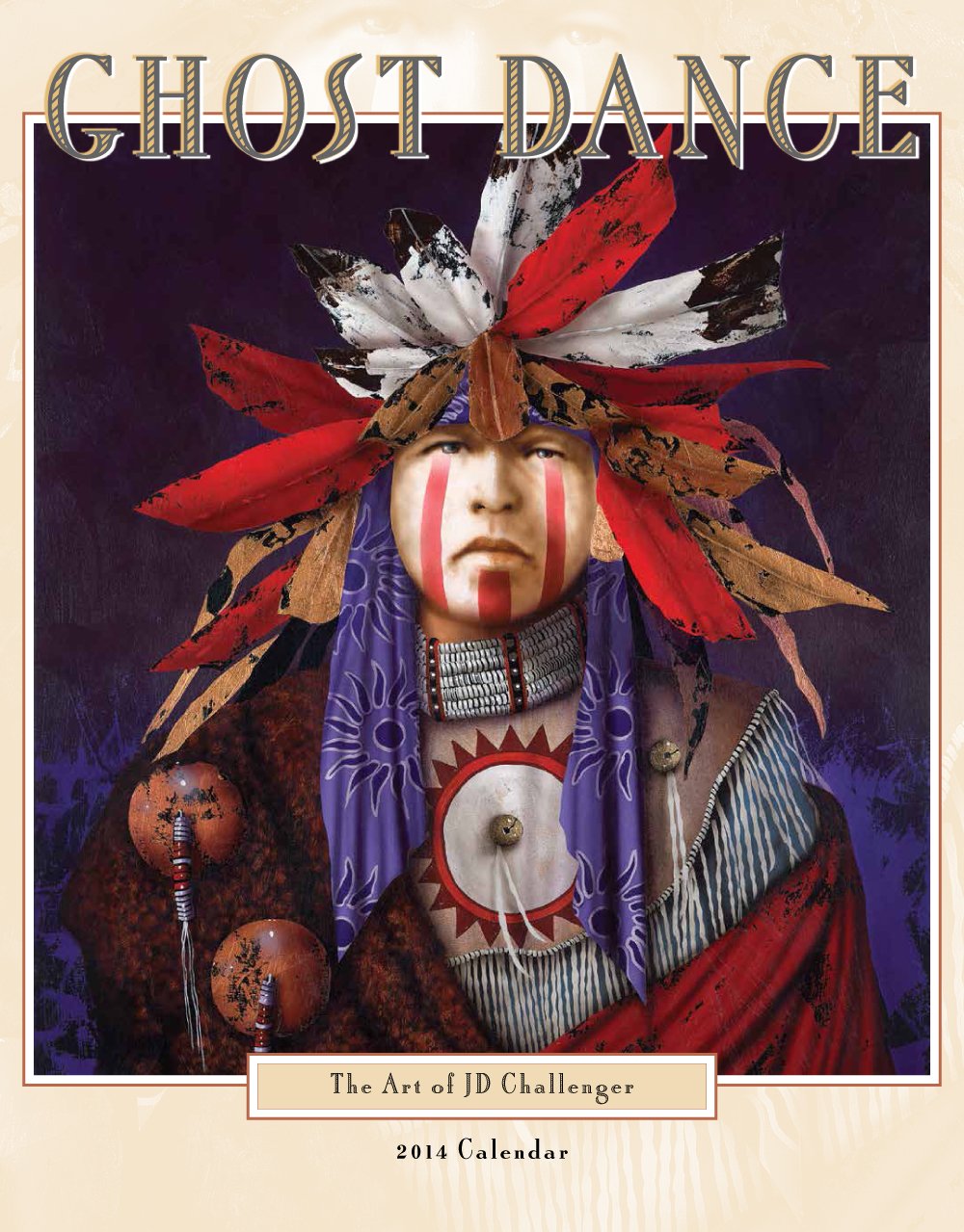 Ghost Dance 2014 Calendar: The Art of Jd Challenger Books