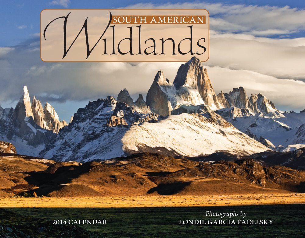 South American Wildlands 2014 Calendar Books