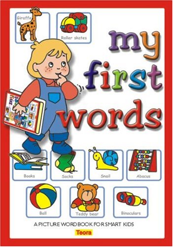 My First Words: a Picture Wordbook for Smart Kids Learning & Reference