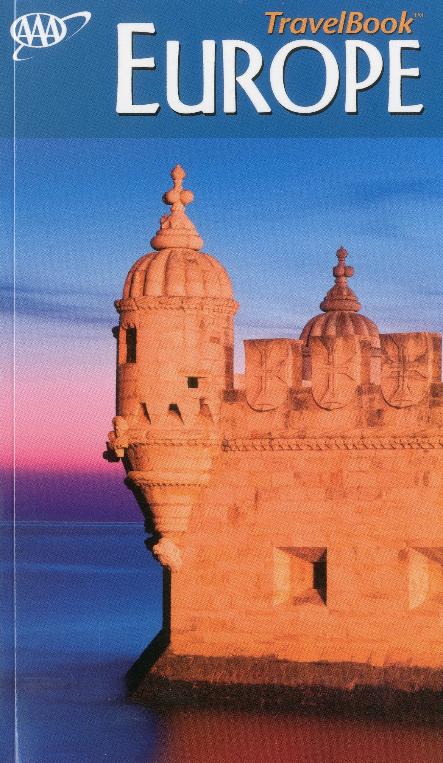 AAA Travelbook Europe: The Guide to Premier Destinations Travel