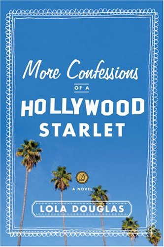 More Confessions of a Hollywood Starlet book