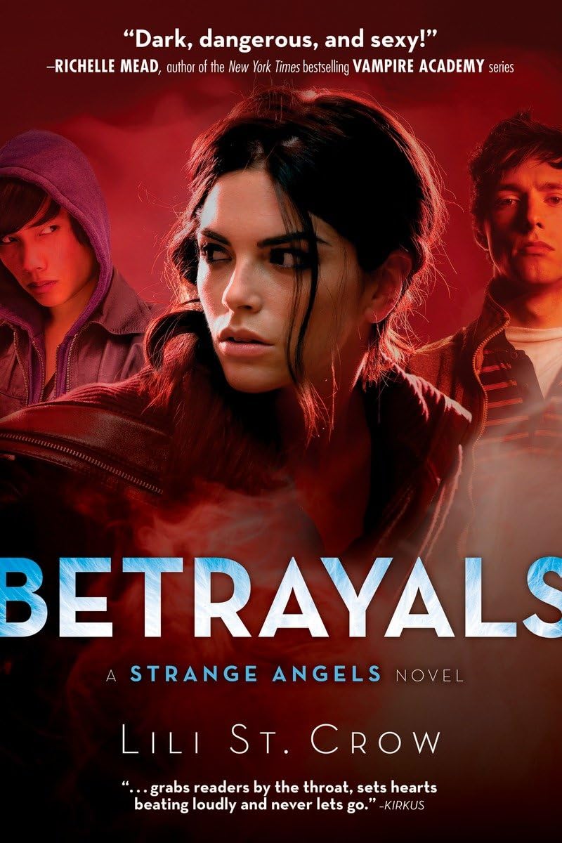 Betrayals: A Strange Angels Novel Fiction