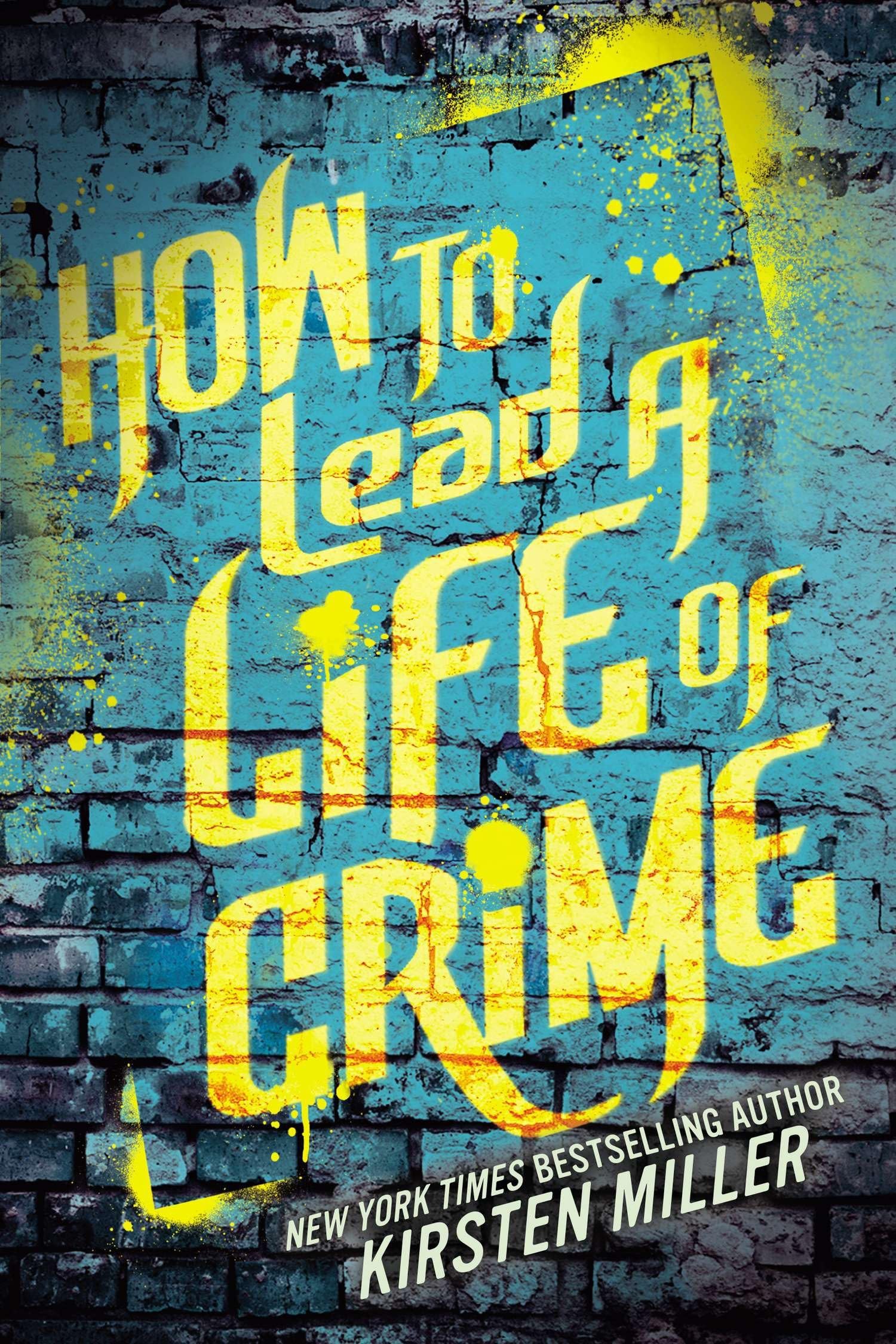 How to Lead a Life of Crime Fiction