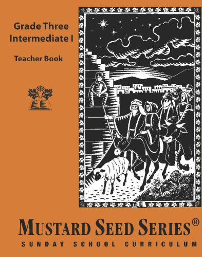 Mustard Seed Series: Third Grade Teacher Book: Intermediate I Religion & Esotericism