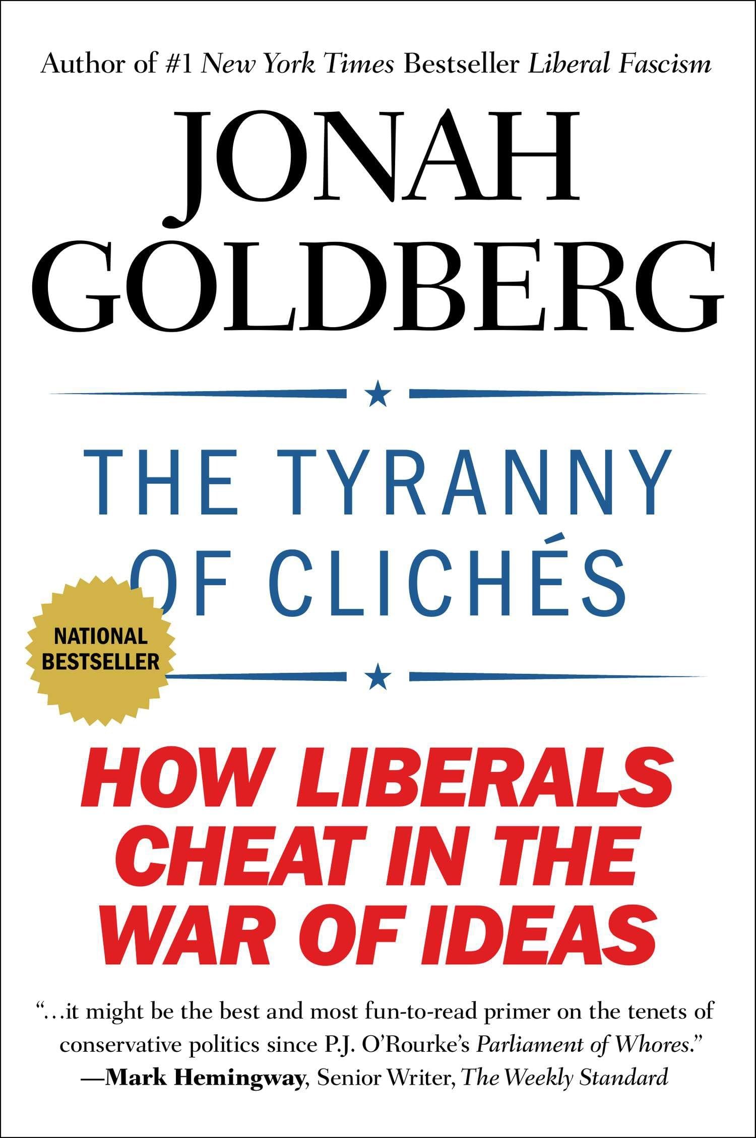 The Tyranny of Clichés: How Liberals Cheat in the War of Ideas Social Sciences