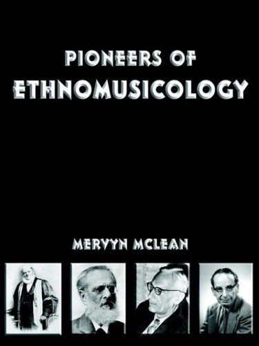 Pioneers of Ethnomusicology Contemporary literature