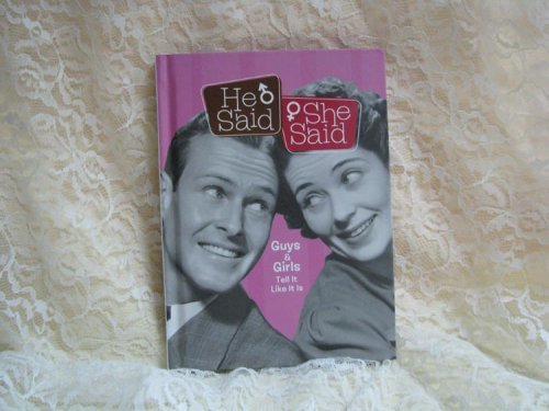 He Said She Said (Guys and Girls Tell It like it is) Books