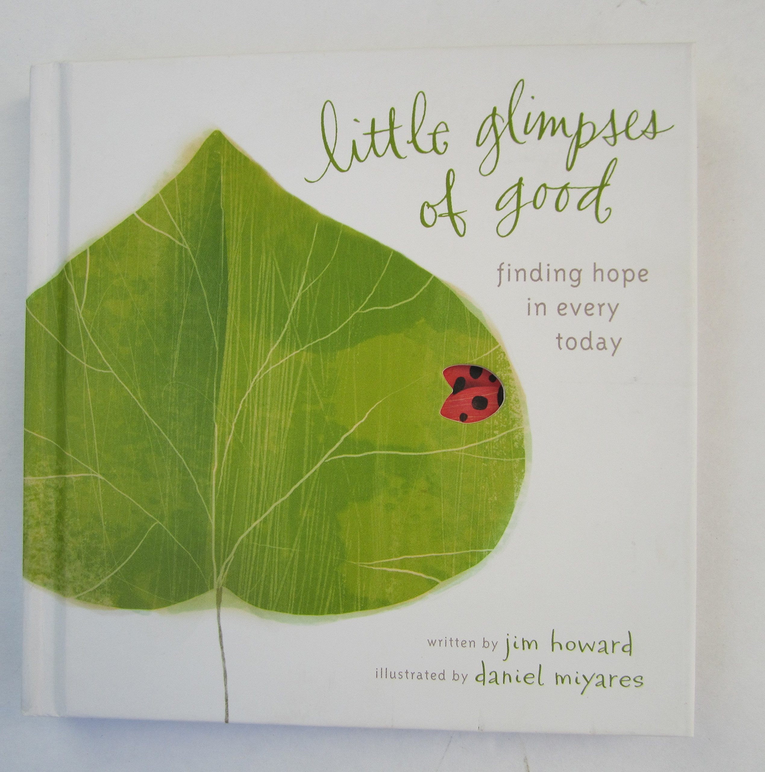 Little Glimpses of Good (Finden Hoffnung in Every Today) Books
