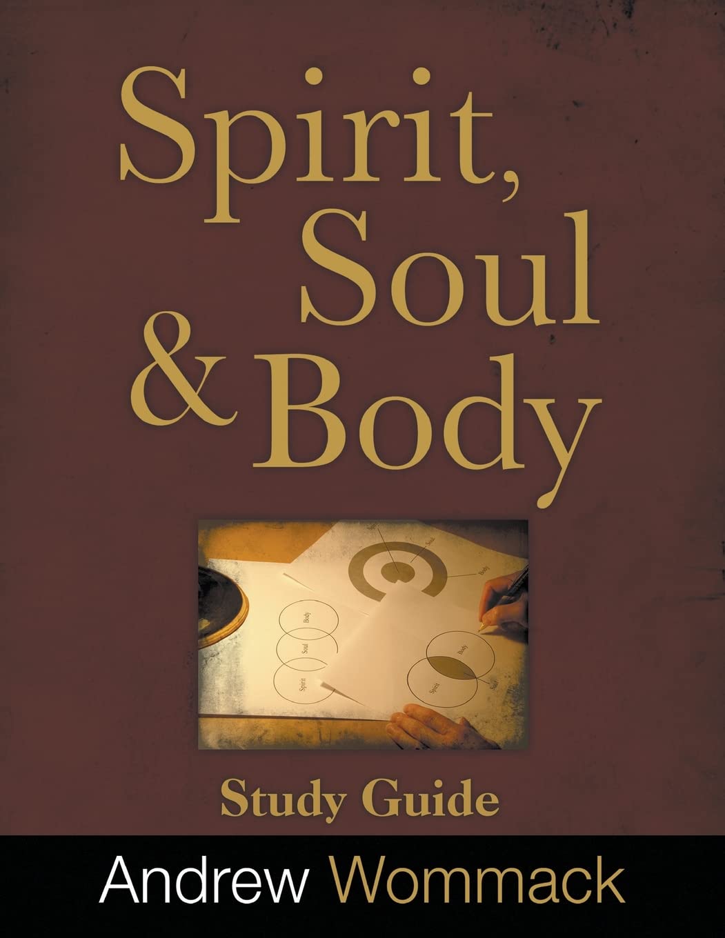 Spirit, Body, and Soul Study Guide Religion & Esotericism