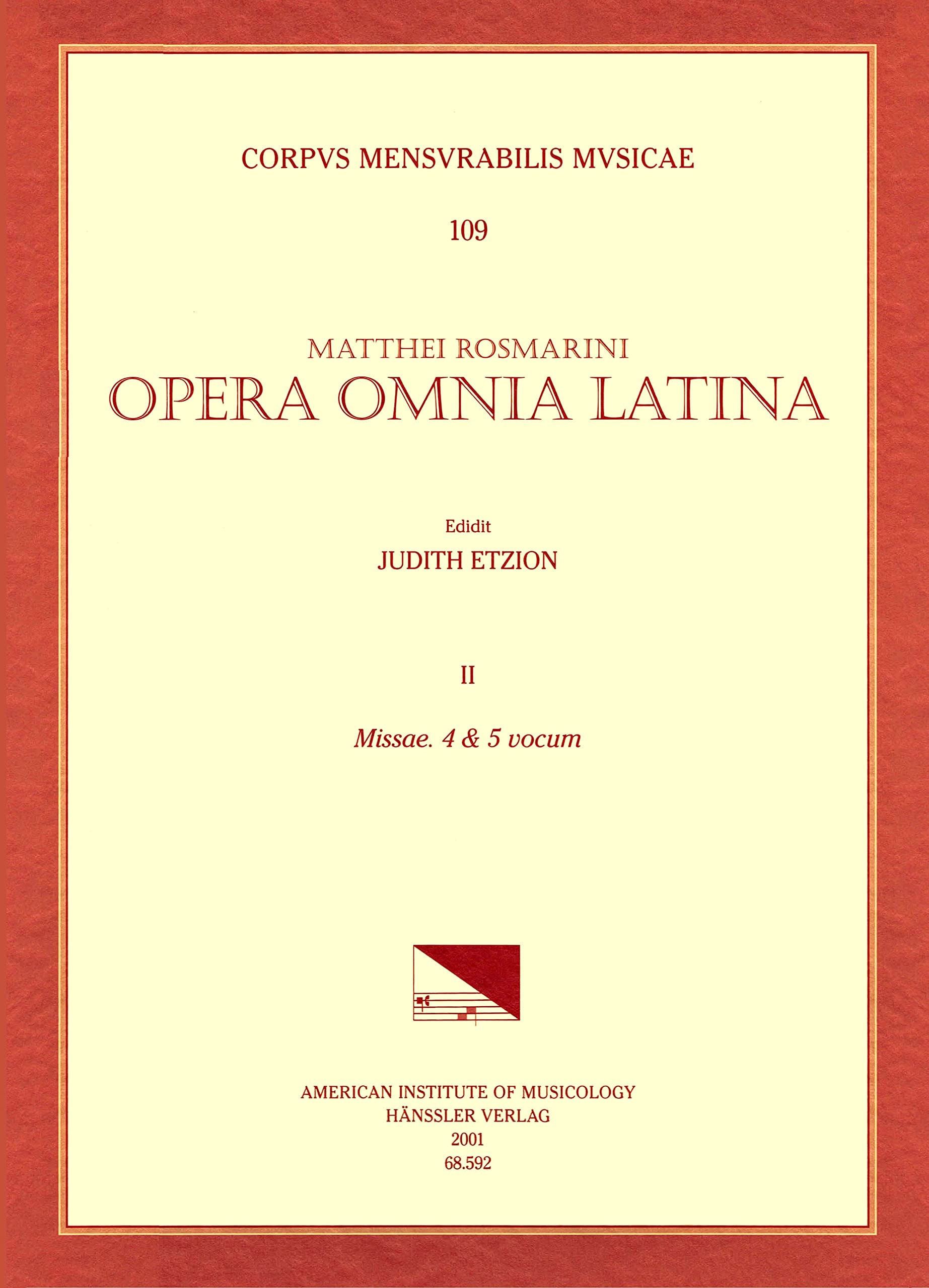Opera Omnia Latina: Missae: 4 & 5 Vocum: Volume 109 (Corpus Mensurabilis Musicae: Mateo Romero (Maestro Capitan) Collected Works, Band 109) Sheet Music