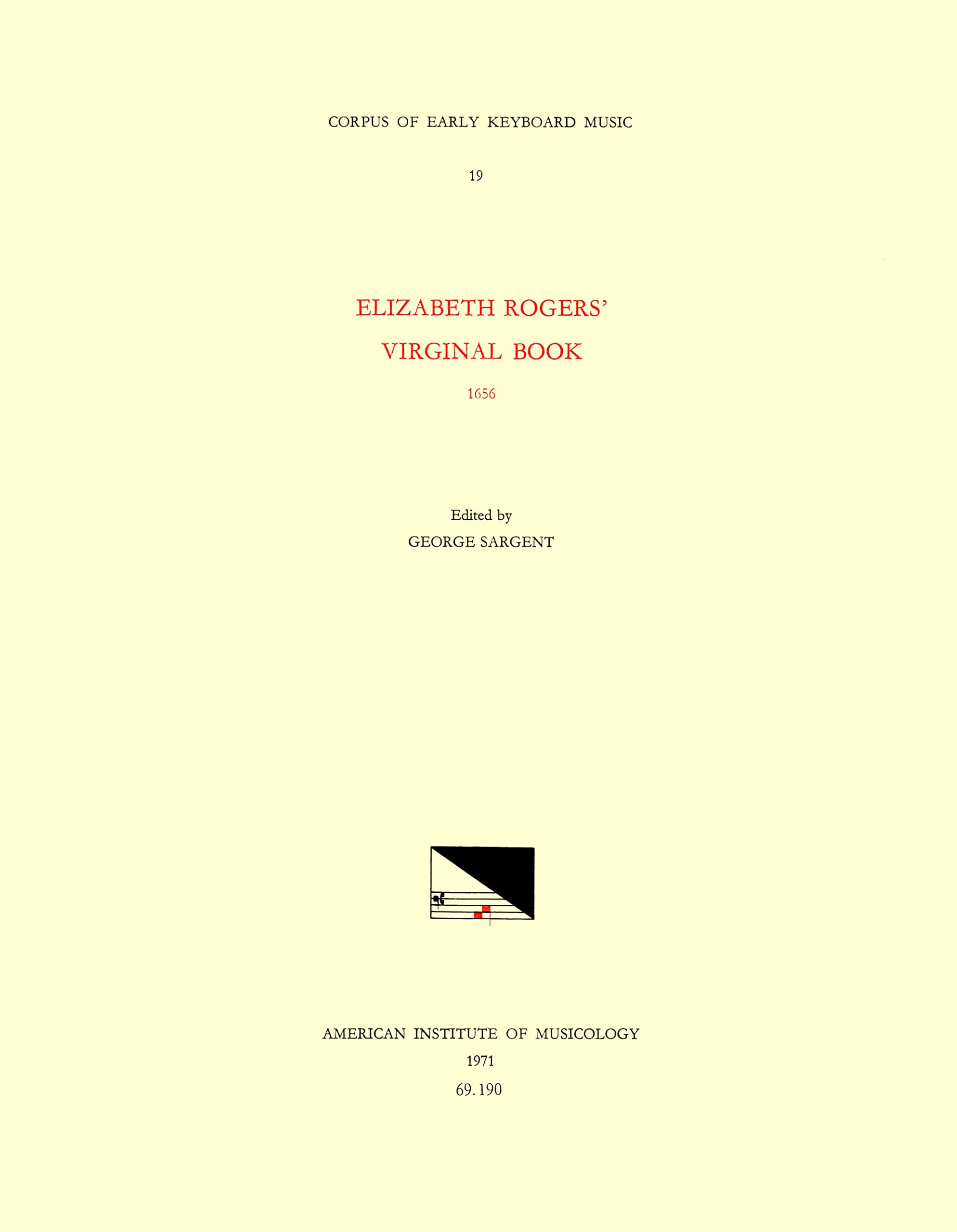 Elizabeth Rogers' Virginal Book 1656: Volume 19 (Corpus of Early Keyboard Music, 19) Sheet Music