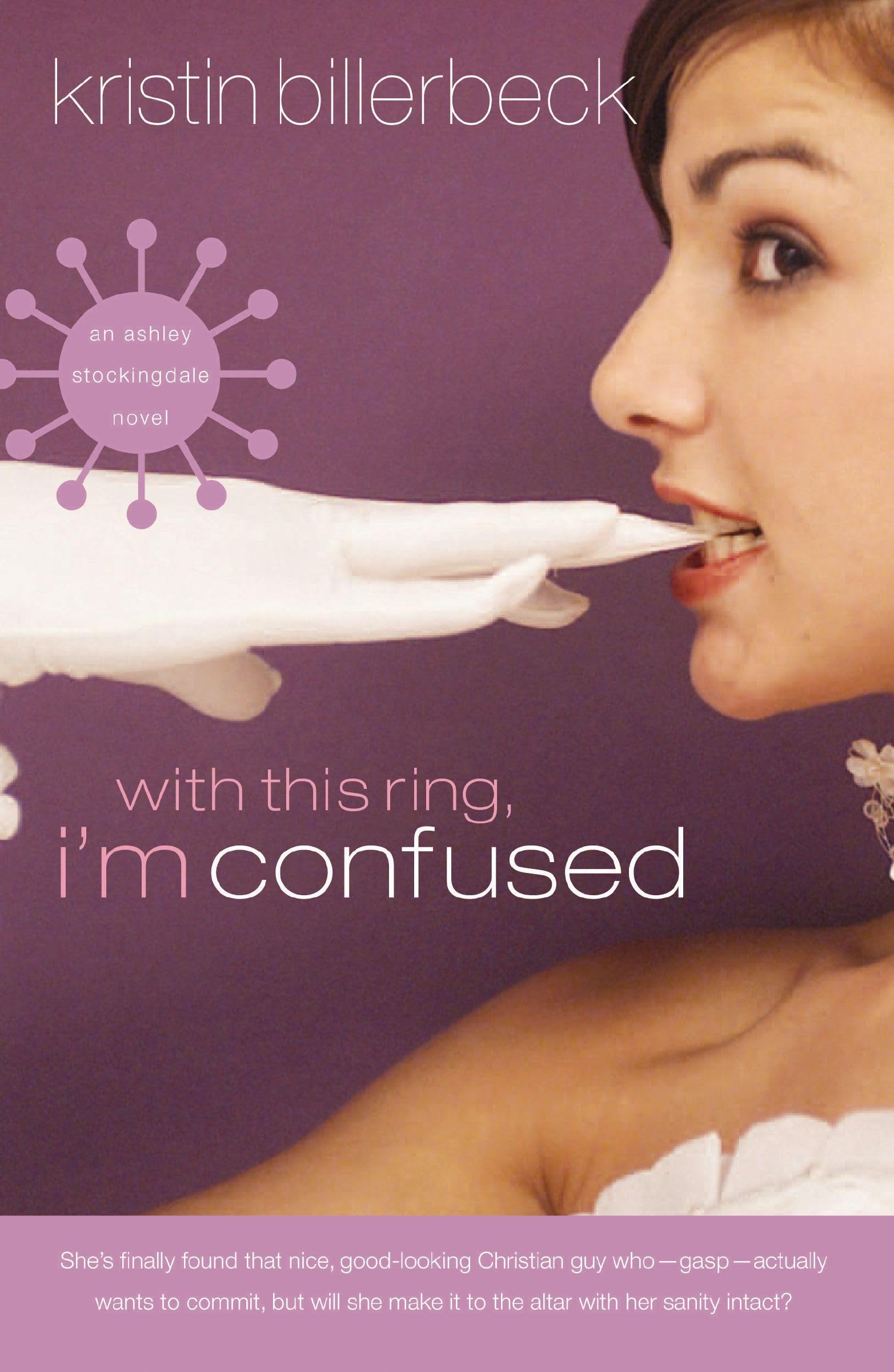 With This Ring, I'm Confused (An Ashley Stockingdale Novel, Band 3) Books