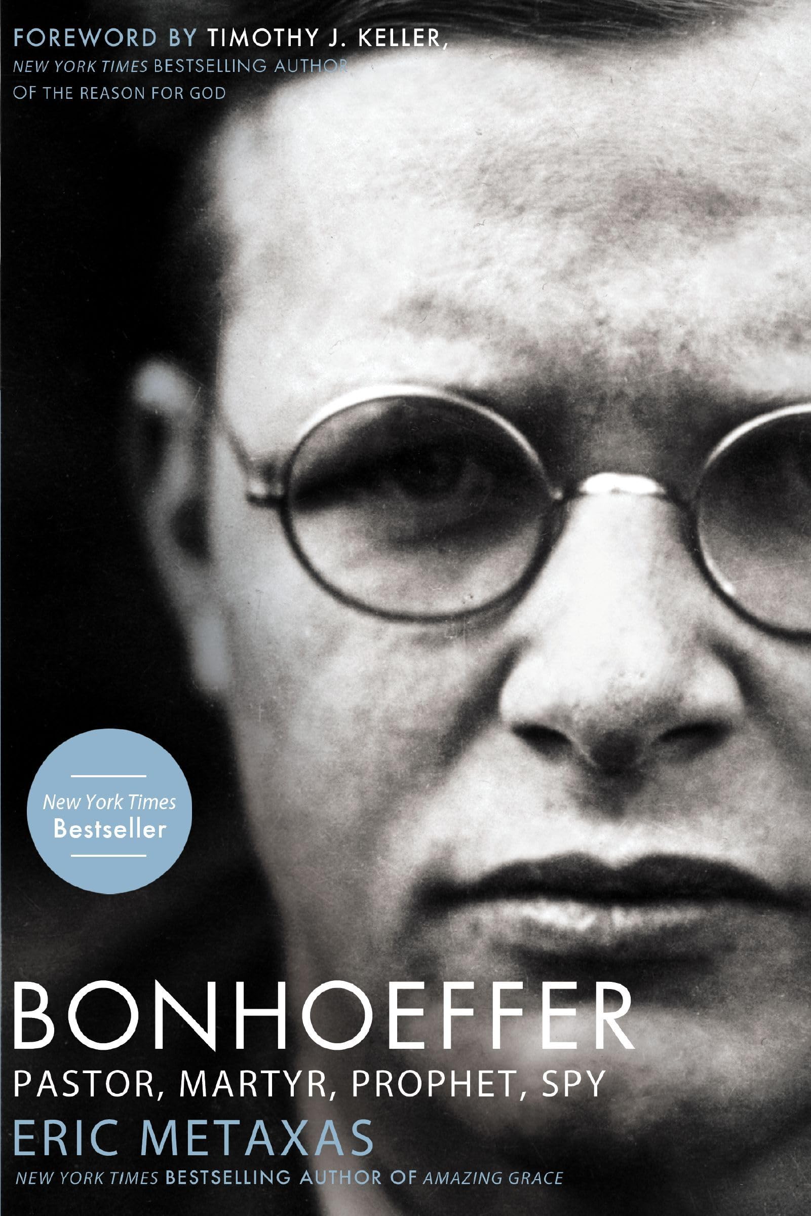 Bonhoeffer: Pastor, Martyr, Prophet, Spy: A Righteous Gentile vs. the Third Reich Politics & Society