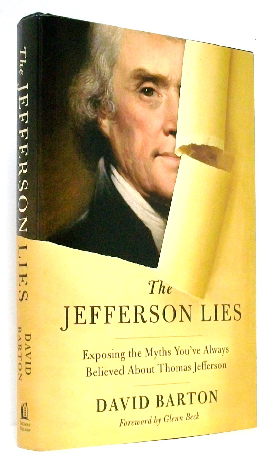 The Jefferson Lies: Exposing the Myths You've Always Believed About Thomas Jefferson Memories