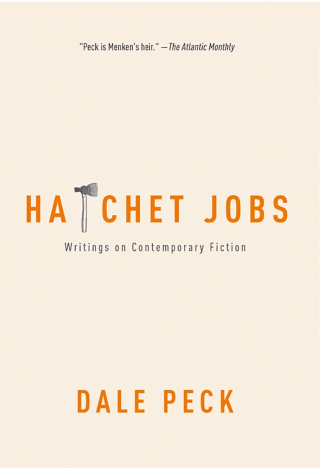 Hatchet Jobs: Writings on Contemporary Fiction book
