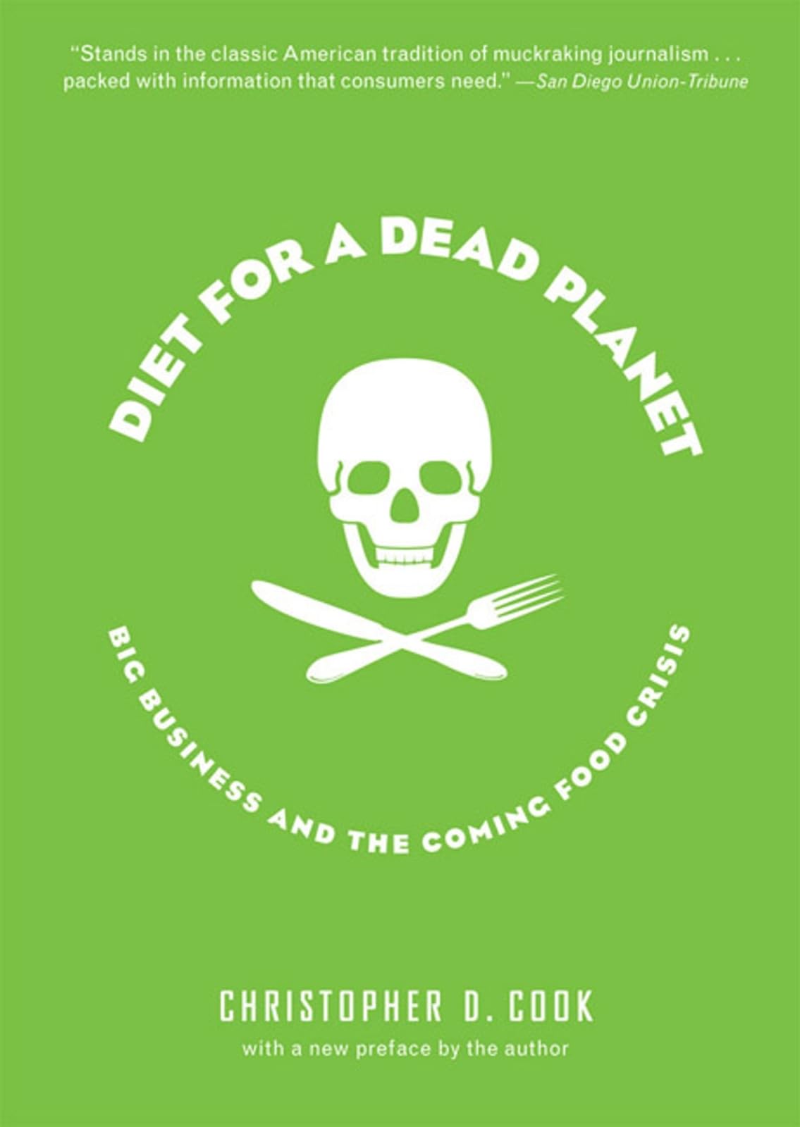 Diet for a Dead Planet: Big Business and the Coming Food Crisis Business, Finance & Career