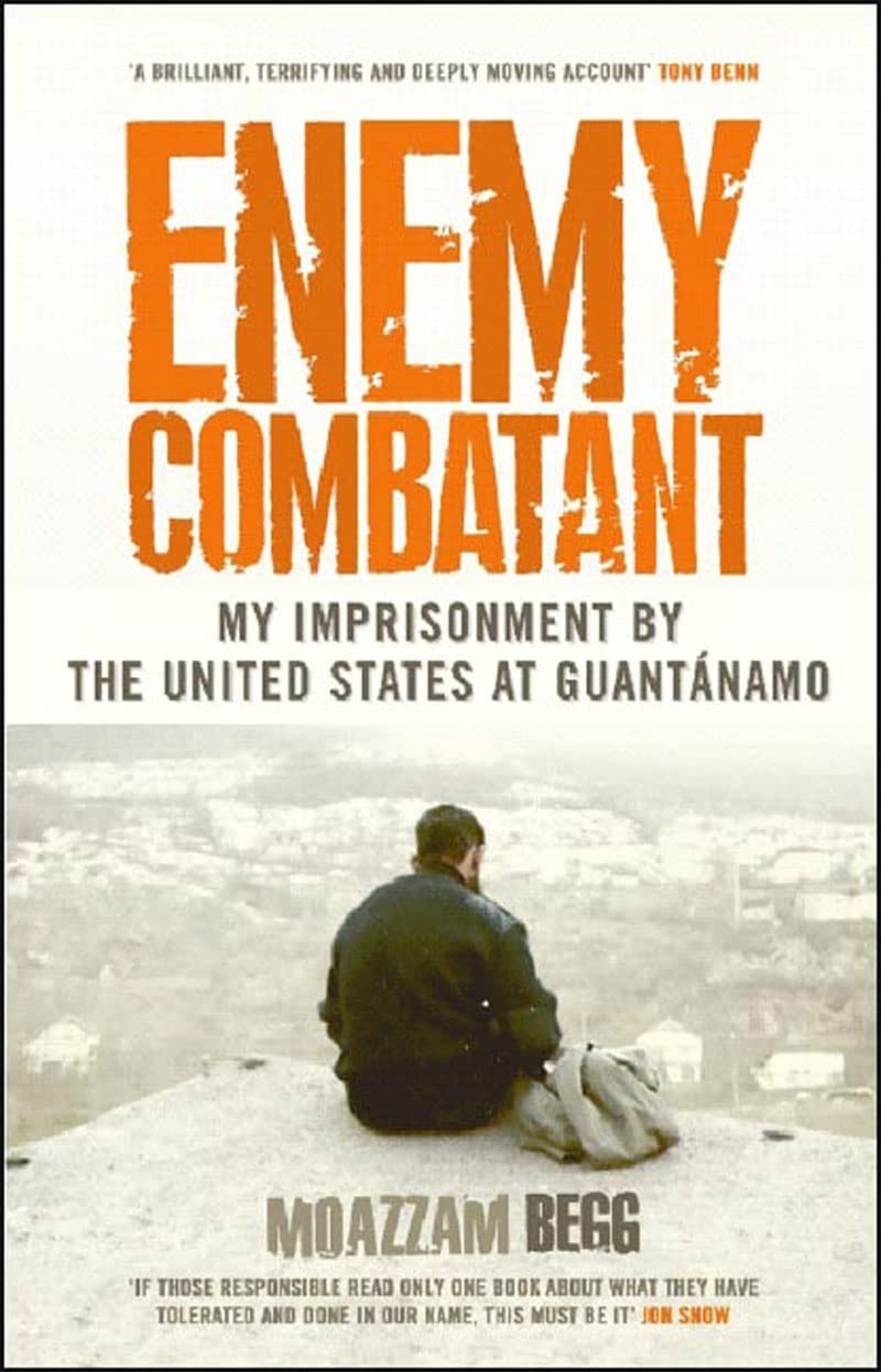 Enemy Combatant: My Imprisonment at Guantanamo, Bagram, and Kandahar Law