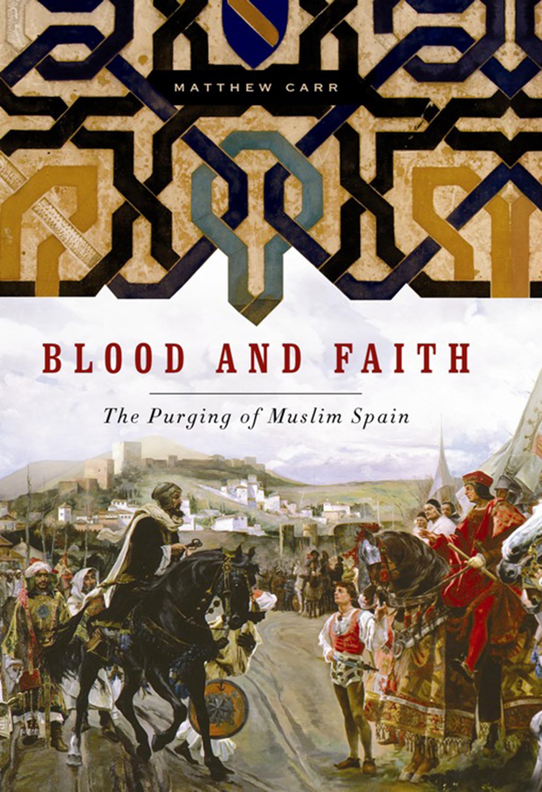 Blood and Faith: The Purging of Muslim Spain Social Sciences