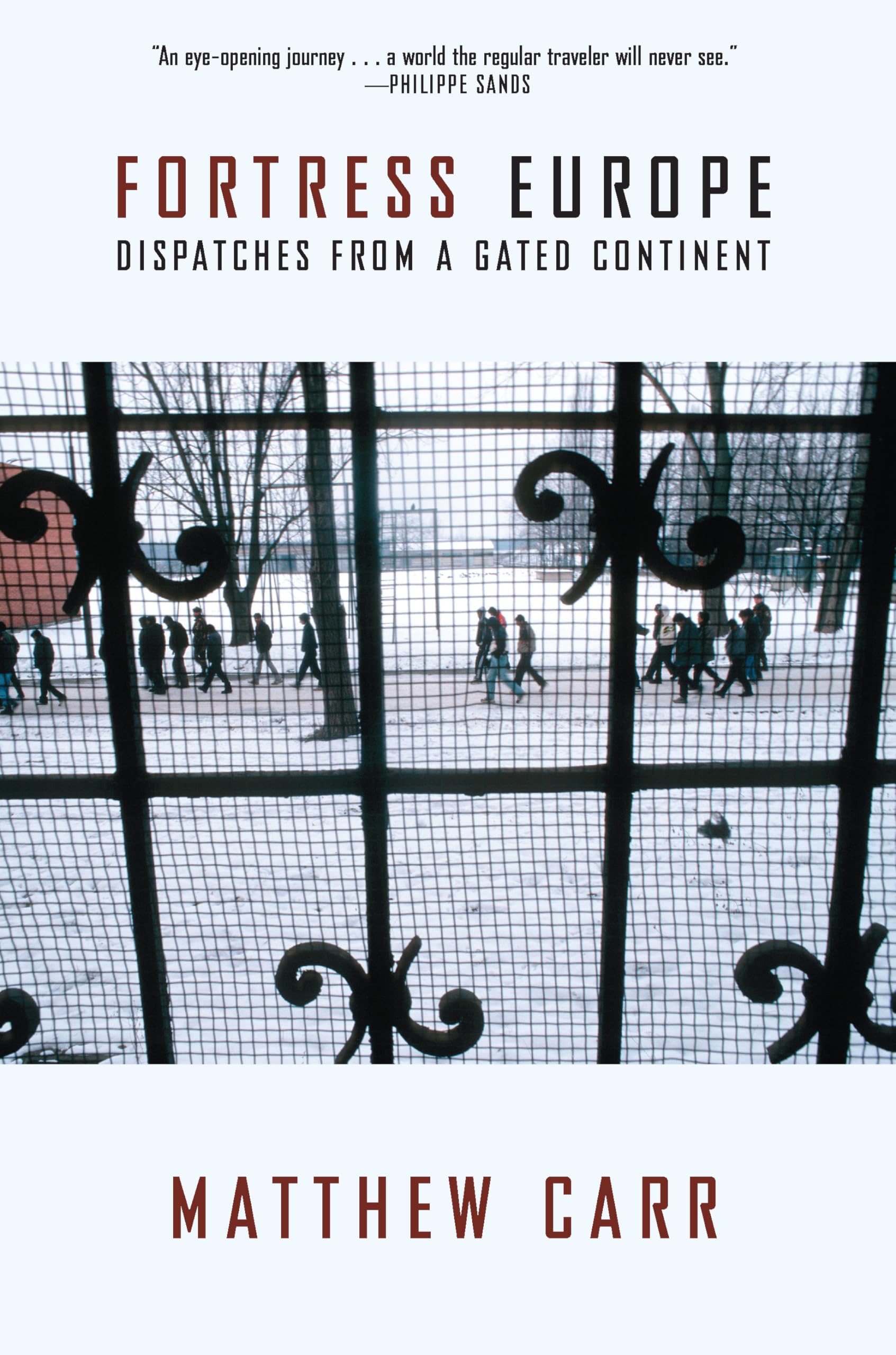 Fortress Europe: Dispatches from a Gated Continent book