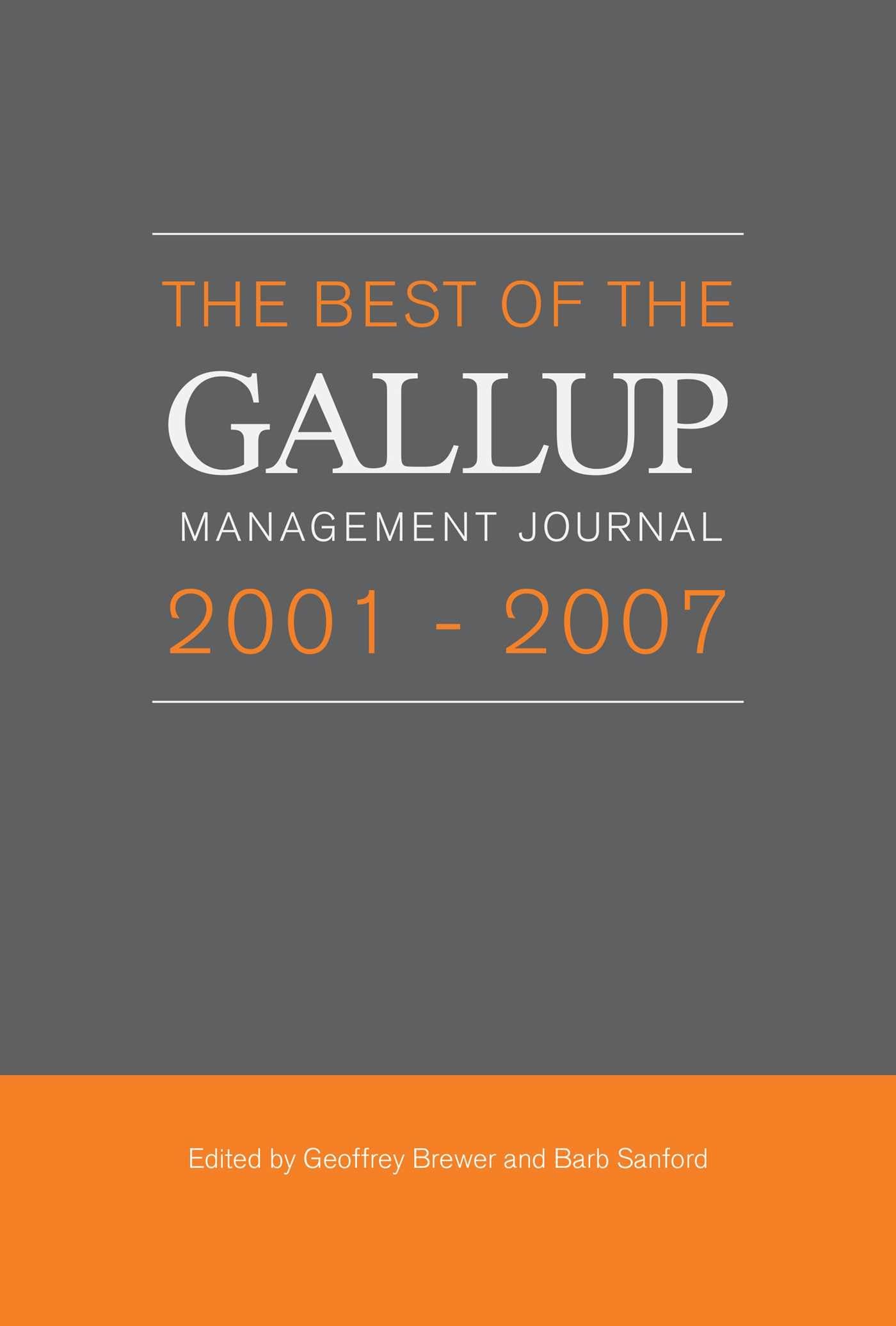 The Best of the Gallup Management Journal 2001-2007 Business, Finance & Career