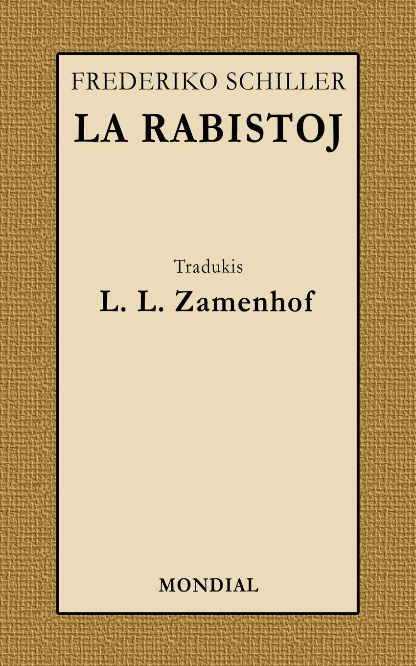 La Rabistoj (The Bandits / Die RaUber, In Esperanto) book