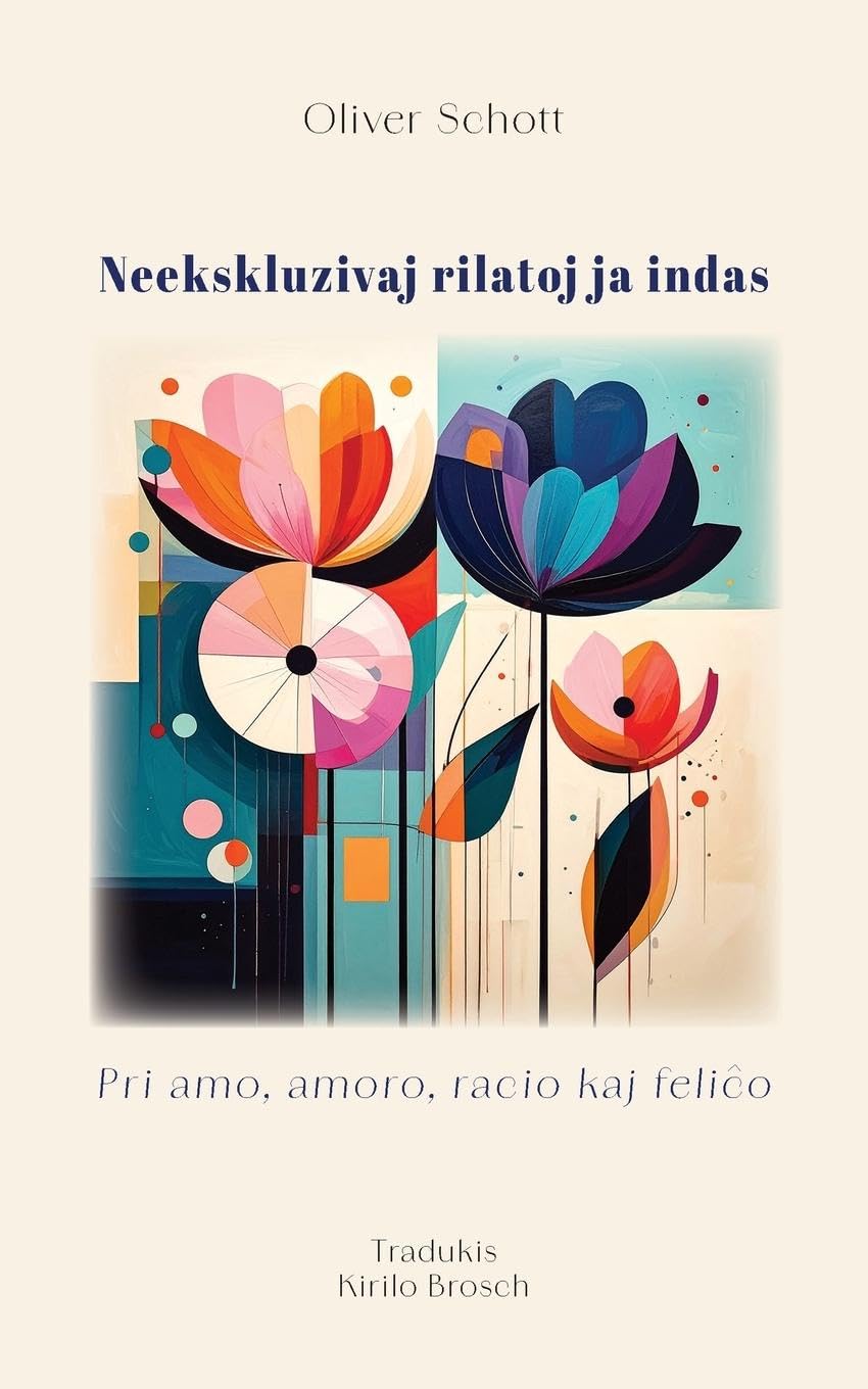 Neekskluzivaj rilatoj ja indas. Pri amo, amoro, racio kaj feli¿o Psychology