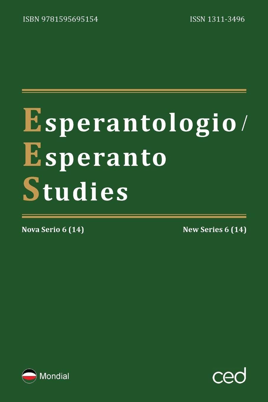 Esperantologio / Esperanto Studies. Nova Serio / New Series 6 (14) Social Sciences
