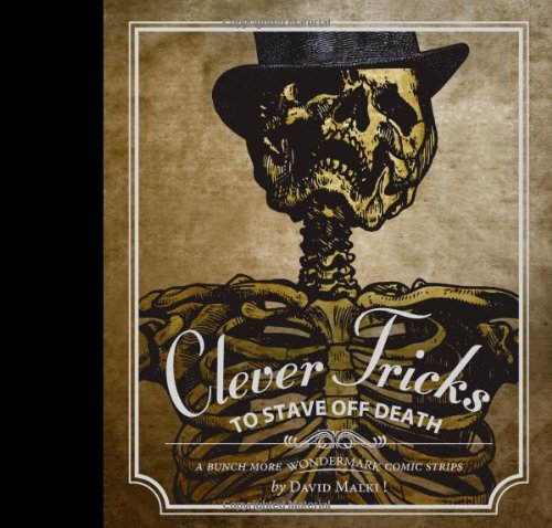 Wondermark: Clever Tricks To Stave Off Death book