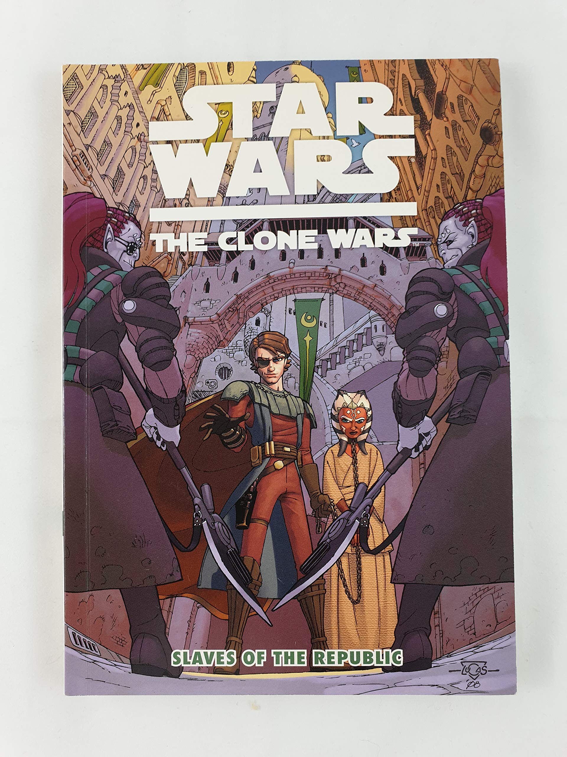 Star Wars: The Clone Wars - Slaves Of The Republic book