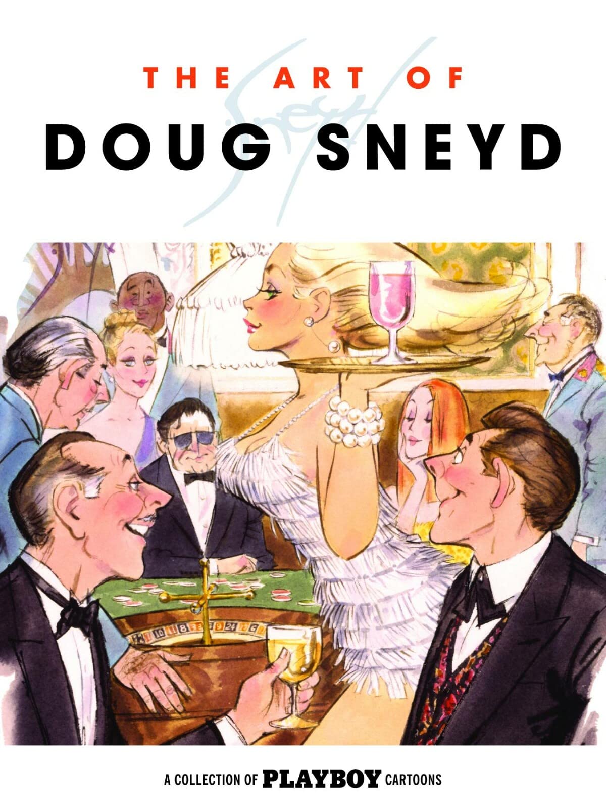 The Art Of Doug Sneyd: a collection of Playboy cartoons Manga