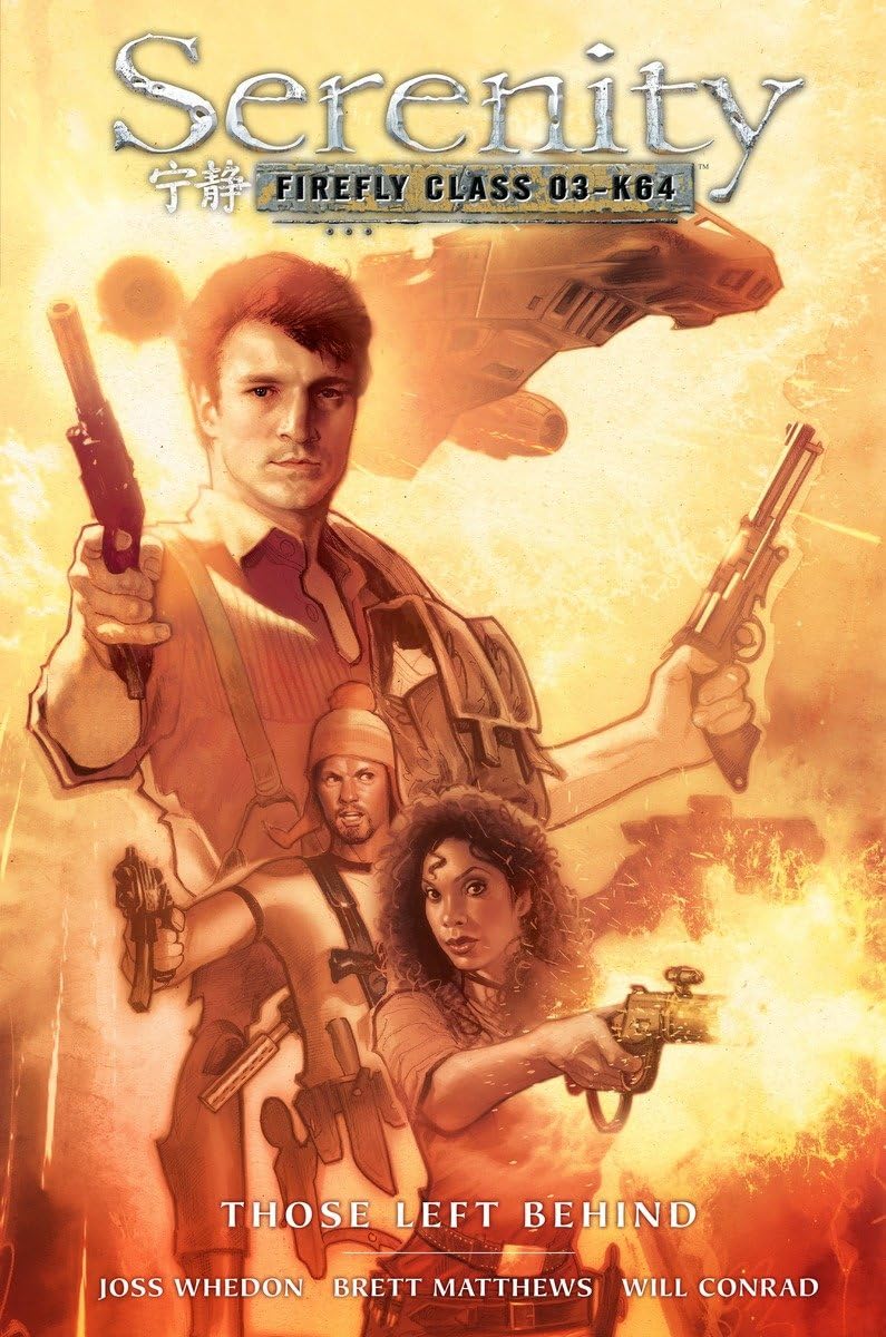 Serenity Those Left Behind: Those Left Behind 2nd Edition (Serenity: Firefly Class 03-k64, Band 1) Manga