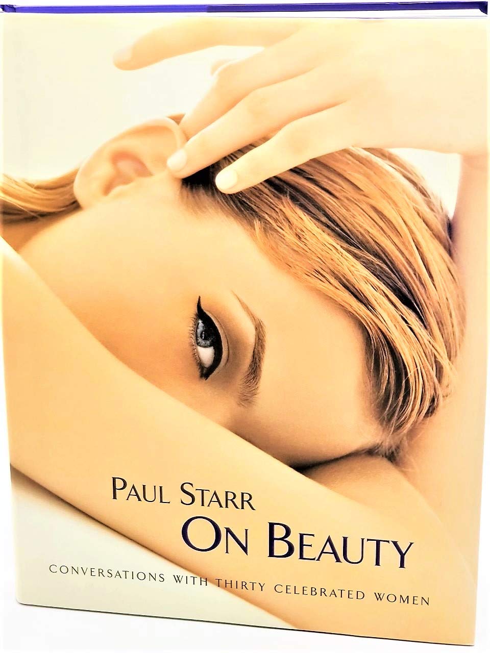 On Beauty: Conversations with Thirty Celebrated Women Health, Nutrition & Fitness