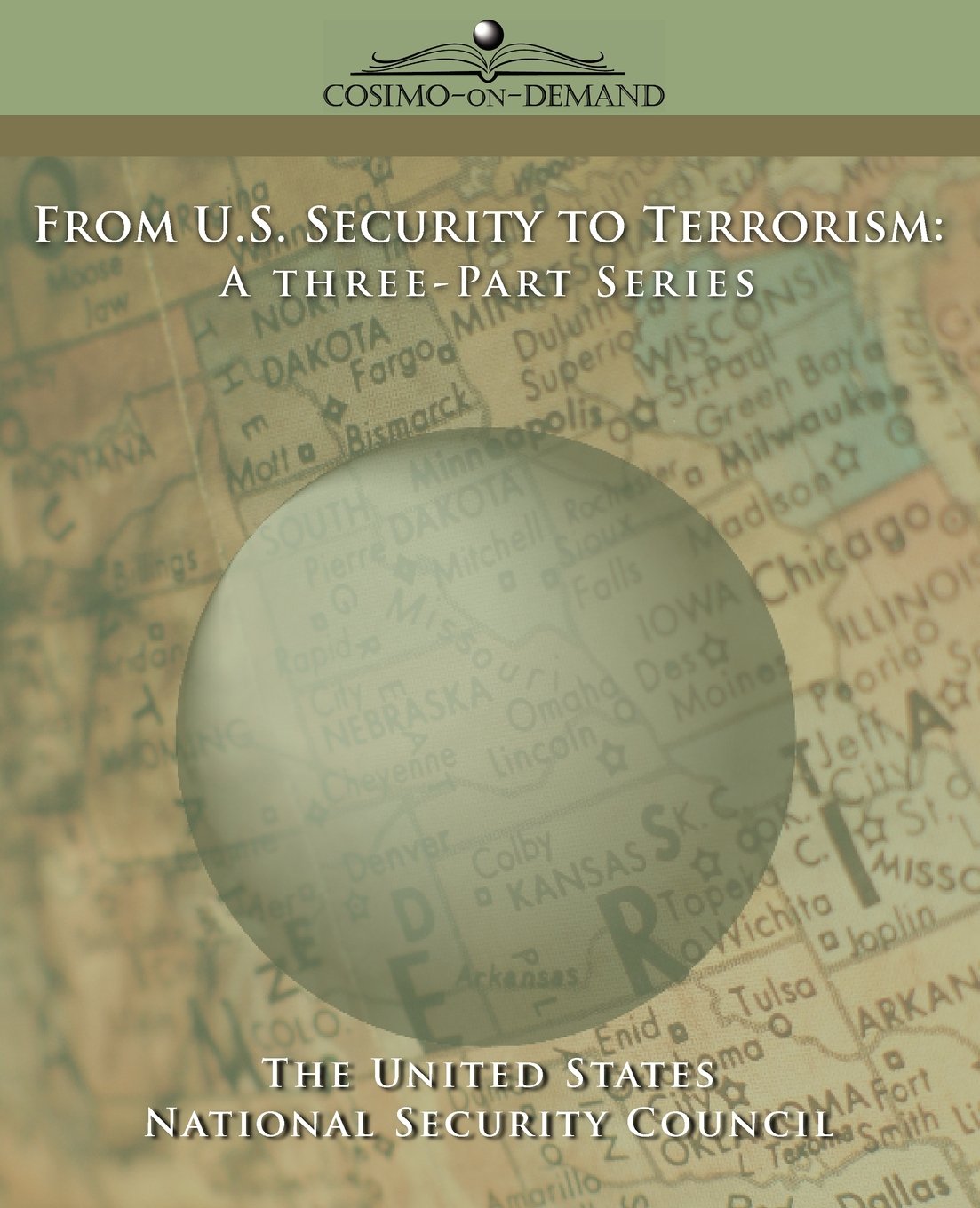 From U.S. Security to Terrorism: A Three-Part Series Politics & History