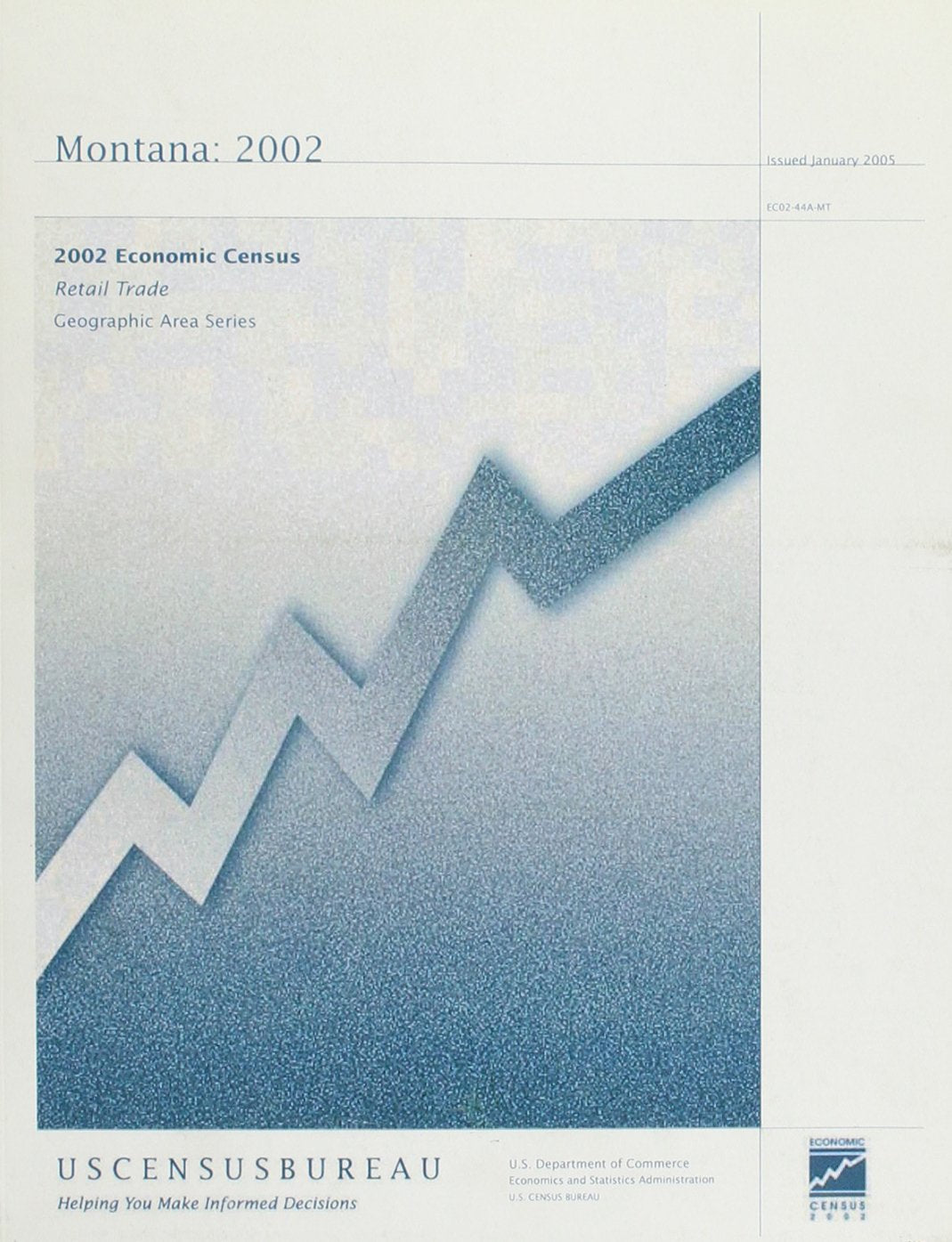 Census Of Retail Trade, Final Reports, Geographic Area 2002: Montana Business, Finance & Career
