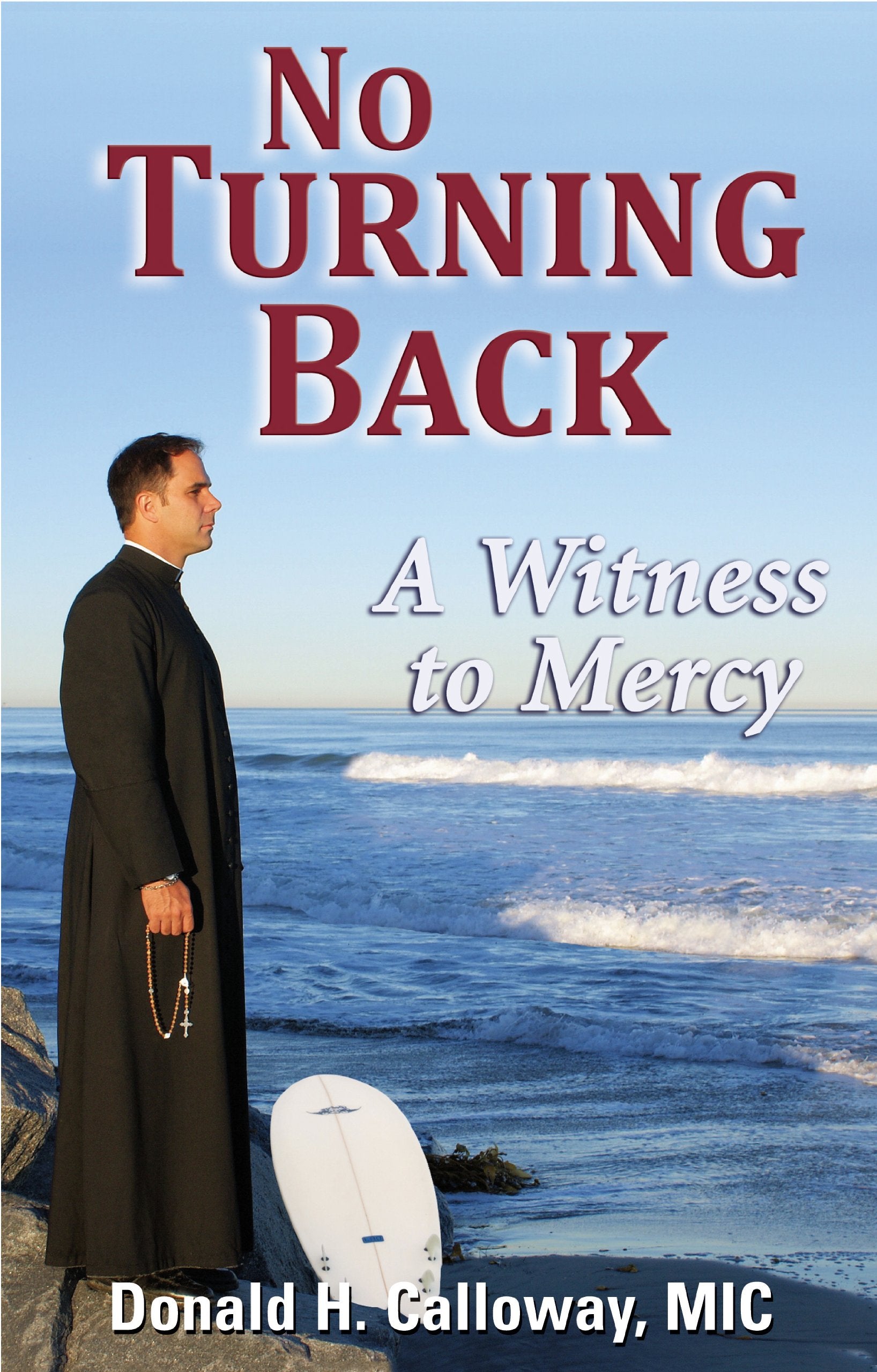 No Turning Back: A Witness to Mercy Social Sciences