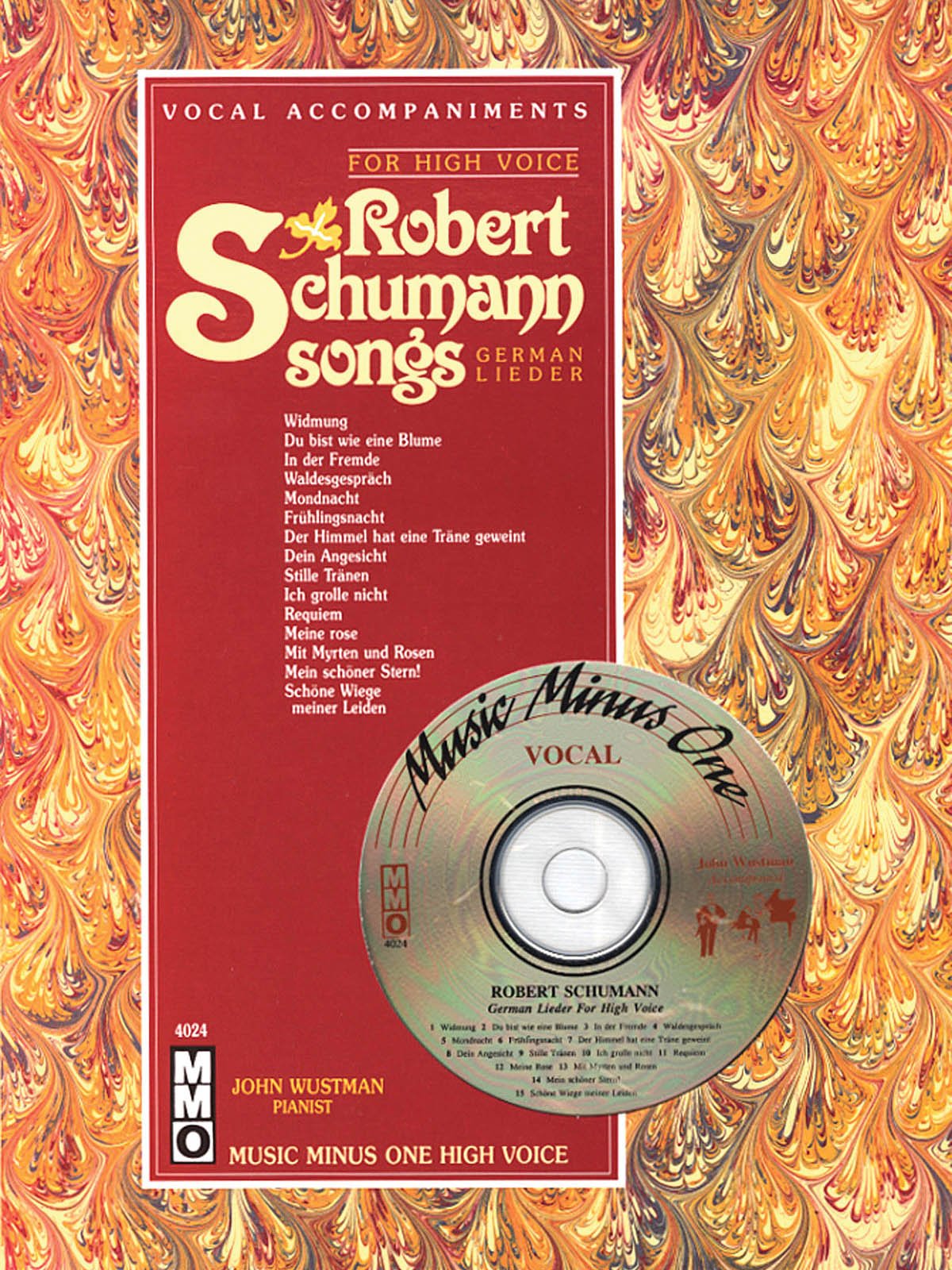 Robert Schumann Songs: German Lieder for High Voice: Vocal Accompaniments (Music Minus One High Voice, Band 4024) Sheet Music