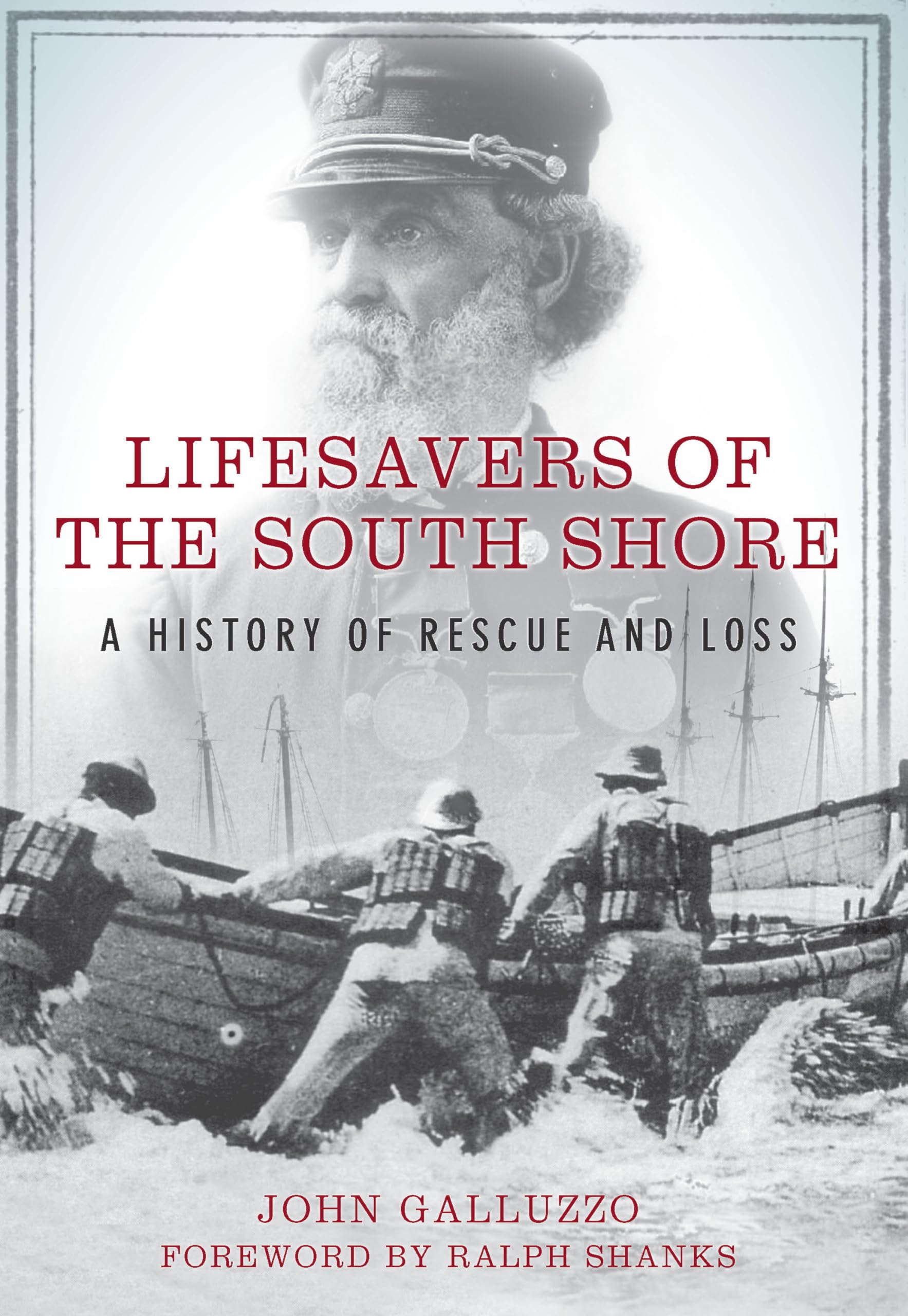 Lifesavers of the South Shore: A History of Rescue and Loss book