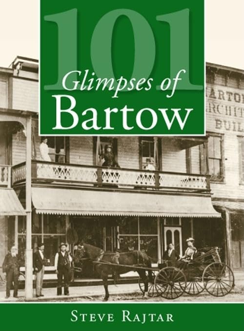 101 Glimpses of Bartow (Vintage Images) Social Sciences